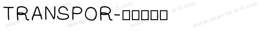 TRANSPOR字体转换