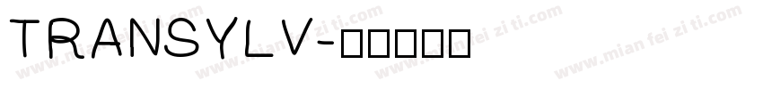 TRANSYLV字体转换