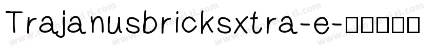 Trajanusbricksxtra-e字体转换