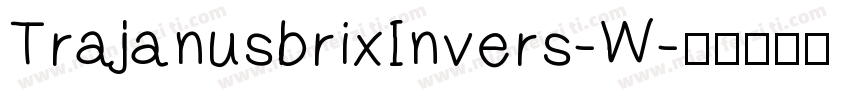 TrajanusbrixInvers-W字体转换