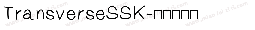 TransverseSSK字体转换