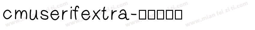 cmuserifextra字体转换