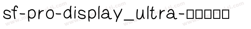 sf-pro-display_ultra字体转换