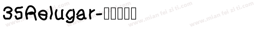 35Relugar字体转换