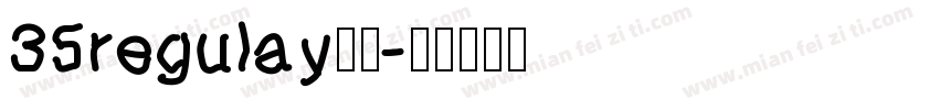 35regulay字体字体转换
