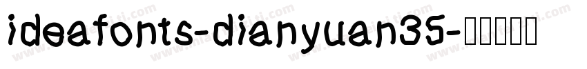 ideafonts-dianyuan35字体转换