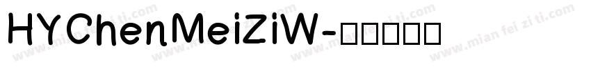 HYChenMeiZiW字体转换