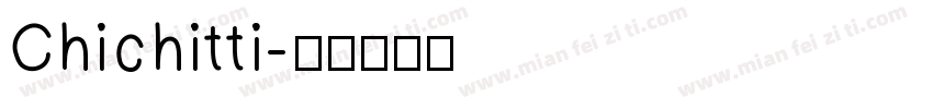 Chichitti字体转换