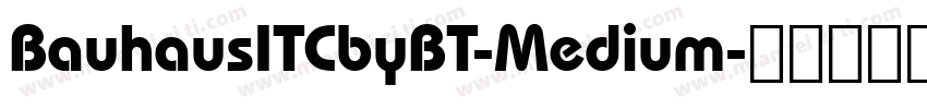 BauhausITCbyBT-Medium字体转换