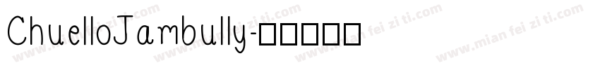 ChuelloJambully字体转换