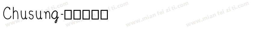 Chusung字体转换