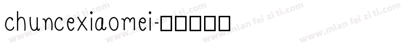 chuncexiaomei字体转换