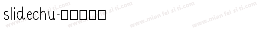 slidechu字体转换