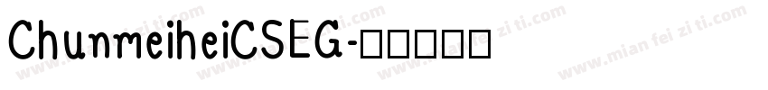 ChunmeiheiCSEG字体转换