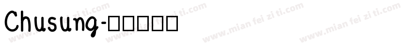 Chusung字体转换