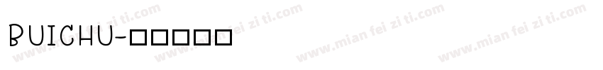 BUICHU字体转换