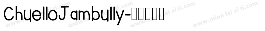 ChuelloJambully字体转换