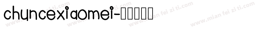 chuncexiaomei字体转换