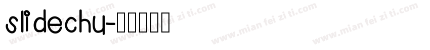 slidechu字体转换