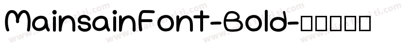 MainsainFont-Bold字体转换