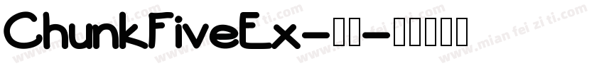 ChunkFiveEx-常规字体转换