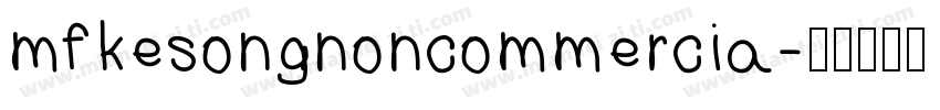 mfkesongnoncommercia字体转换