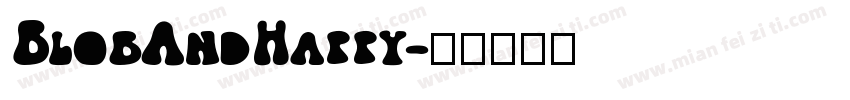BlobAndHappy字体转换