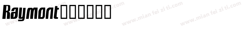 Raymont字体转换