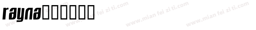 rayna字体转换 rayna字体转换
