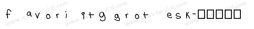 favoritgrotesk字体转换