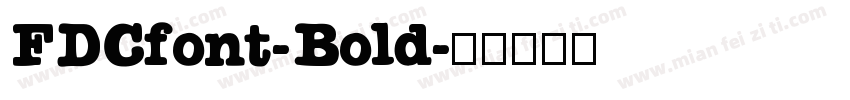FDCfont-Bold字体转换