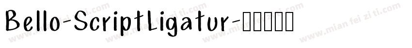 Bello-ScriptLigatur字体转换