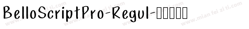 BelloScriptPro-Regul字体转换
