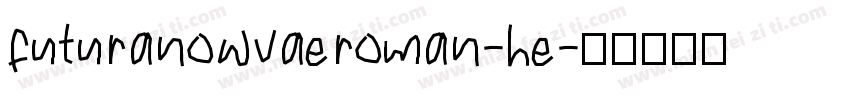 futuranowvaeroman-he字体转换