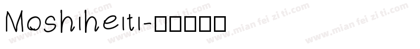 Moshiheiti字体转换