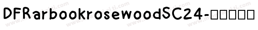 DFRarbookrosewoodSC24字体转换