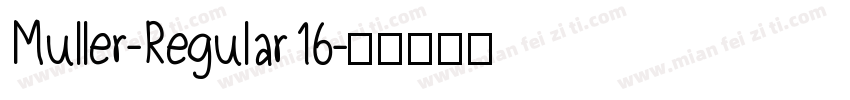 Muller-Regular16字体转换