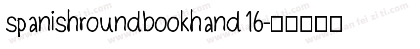 spanishroundbookhand16字体转换