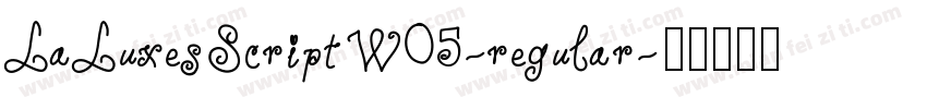 LaLuxesScriptW05-regular字体转换