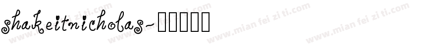 shakeitnicholas字体转换