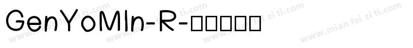 GenYoMIn-R字体转换