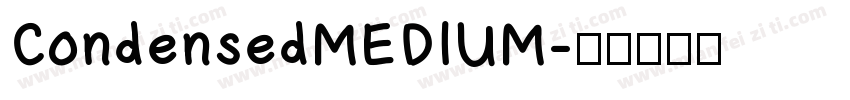 CondensedMEDIUM字体转换
