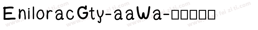 EniloracGty-aaWa字体转换