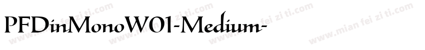 PFDinMonoW01-Medium字体转换