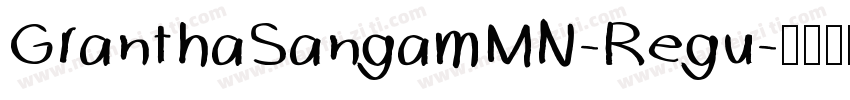 GranthaSangamMN-Regu字体转换