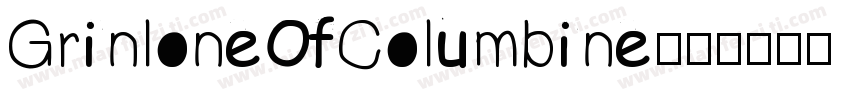 GrinloneOfColumbine字体转换