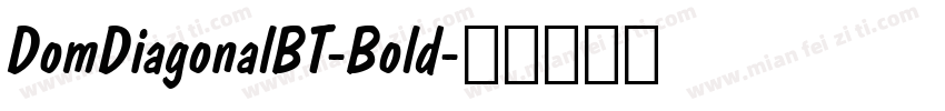 DomDiagonalBT-Bold字体转换