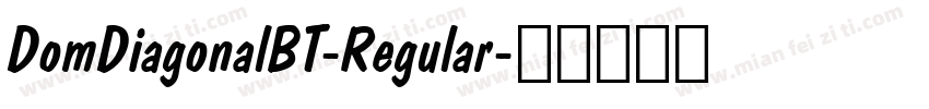 DomDiagonalBT-Regular字体转换