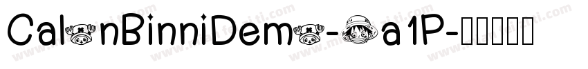 CalonBinniDemo-Oa1P字体转换