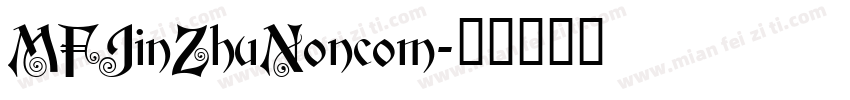 MFJinZhuNoncom字体转换
